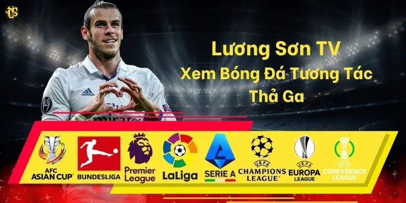 Lương Sơn TV Xem Bóng Đá Tương Tác Thả Ga
